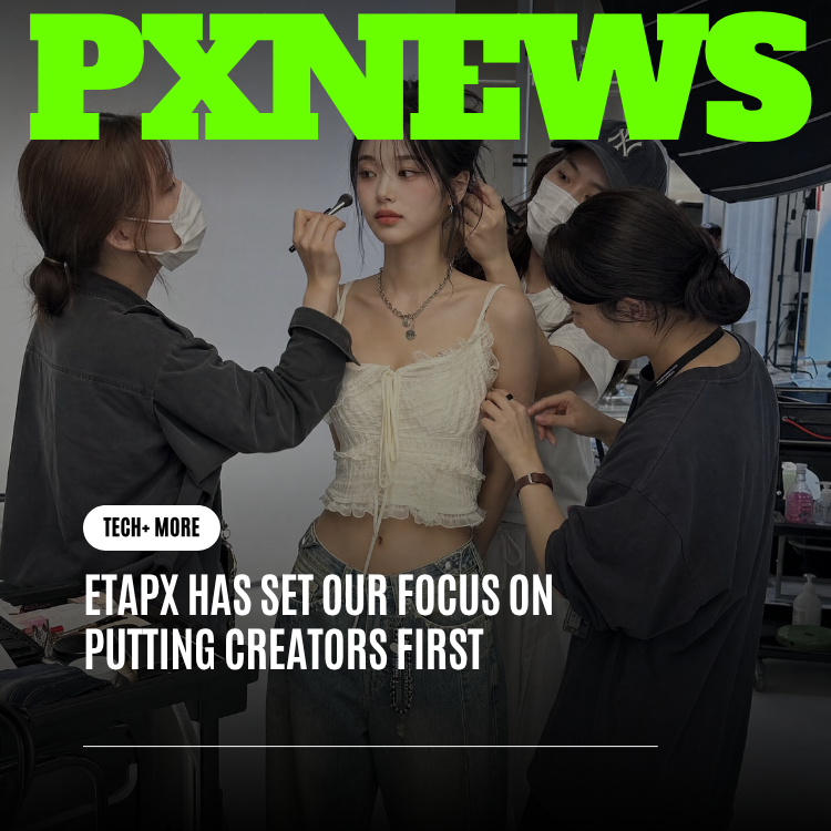 ETAPX Has Set Our Focus on Putting Creators First