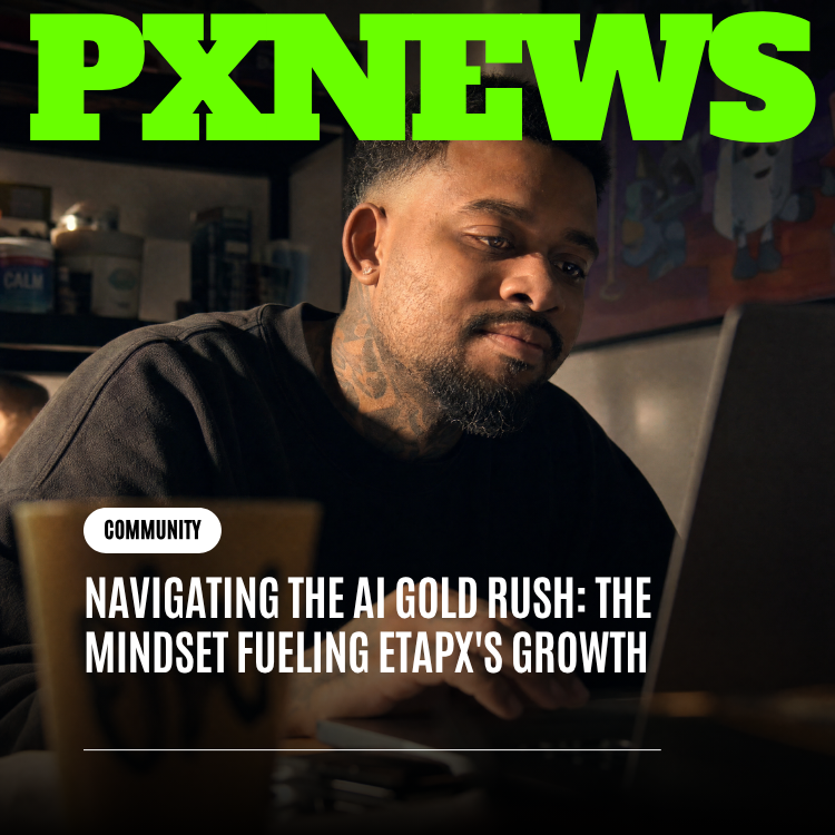 Navigating the AI Gold Rush: The Mindset Fueling ETAPX's Growth